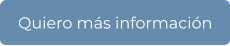 Quiero más información